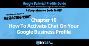 Google Business Profile Guide Chapter 10 How To Activate Chat On Your Google Business Profile DoMyGBP