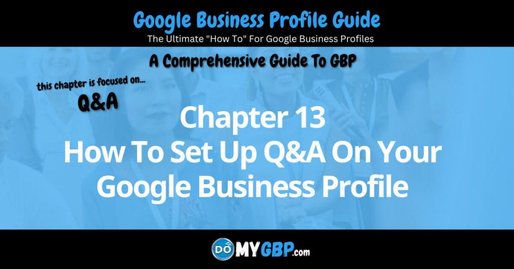 Google Business Profile Guide Chapter 13 How To Set Up Q and A On Your Google Business Profile DoMyGBP