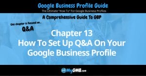 Google Business Profile Guide Chapter 13 How To Set Up Q&A On Your Google Business Profile Featured Image