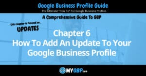 Google Business Profile Guide Chapter 6 How To Add An Update To Your Google Business Profile DoMyGBP