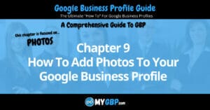 Google Business Profile Guide Chapter 9 How To Add Photos To Your Google Business Profile DoMyGBP