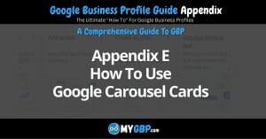 Google Business Profile Guide Appendix E How To Use Google Carousel Cards