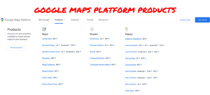 Google Maps Platform Products