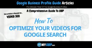 How To Optimize Your Videos For Google Search